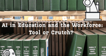 Artificial intelligence in education and the workforce: Tool or crutch?